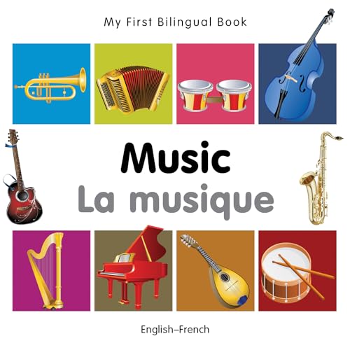 Music/La Musique (My First Bilingual Book)